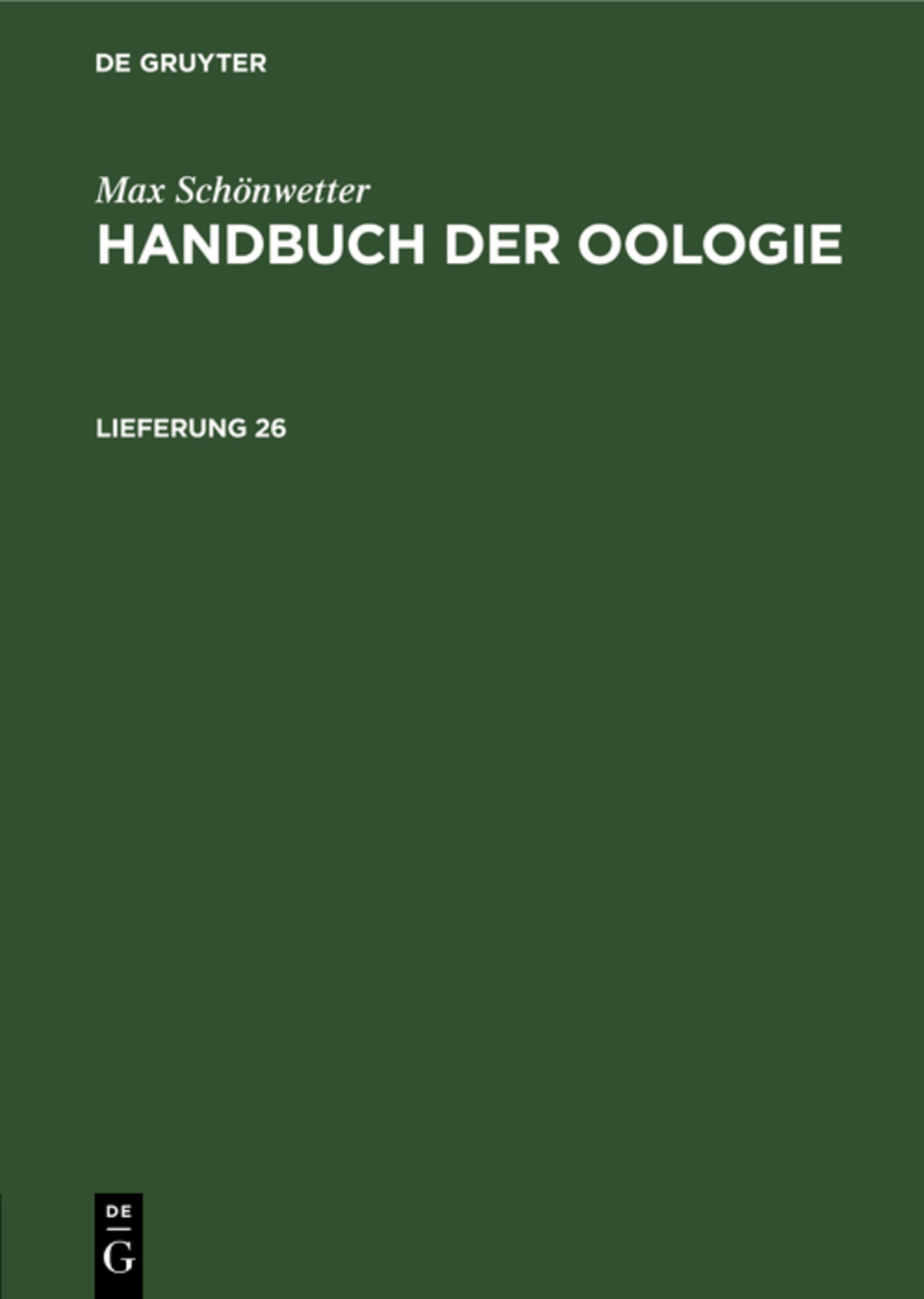 Max Schönwetter: Handbuch der Oologie. Lieferung 26